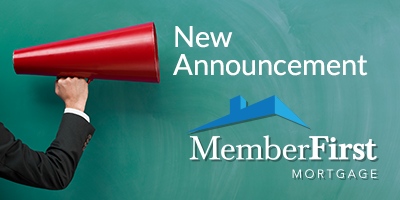 New Announcement: MemberFirst Mortgage